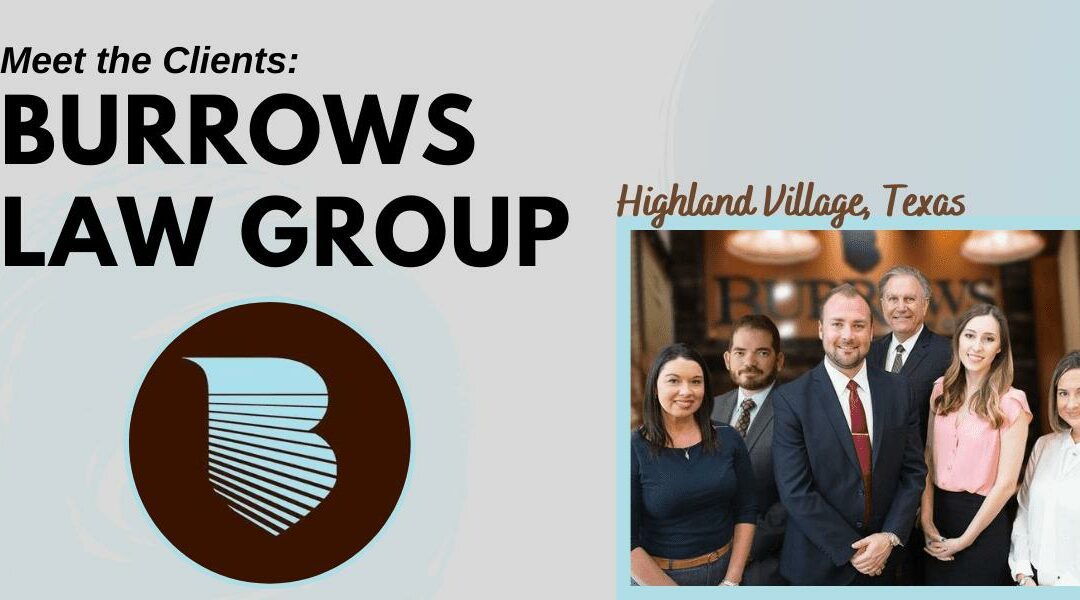 Meet the Clients: Burrows Law Group
