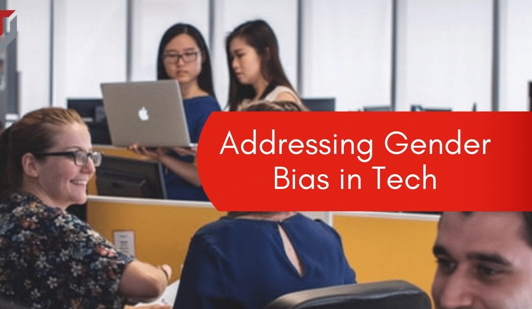 Addressing Gender Bias in Tech