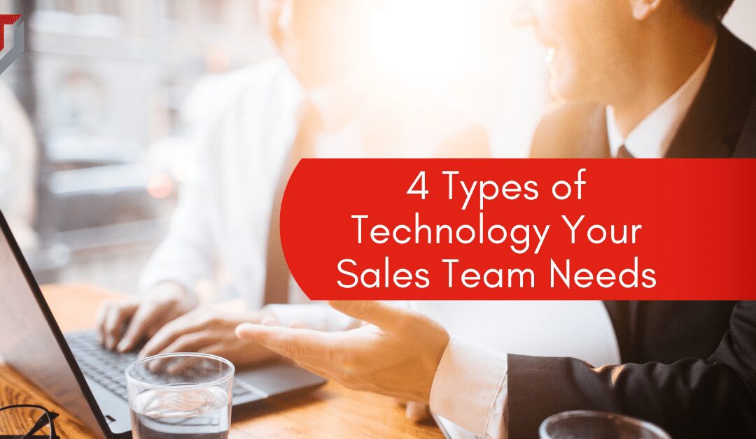 4 Types of Technology Your Sales Team Needs