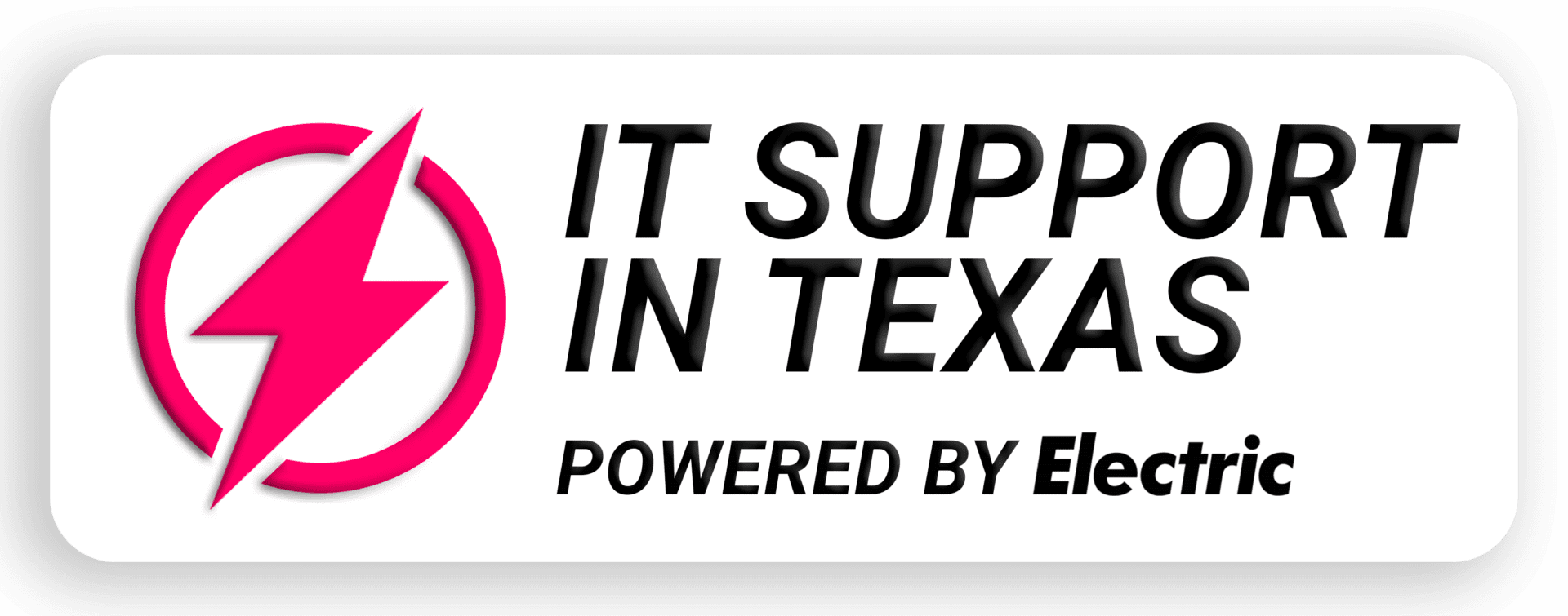 IT Support in Texas Powered by Electric