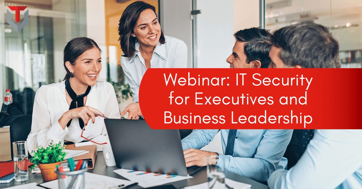IT Security for Executives and Business Leadership