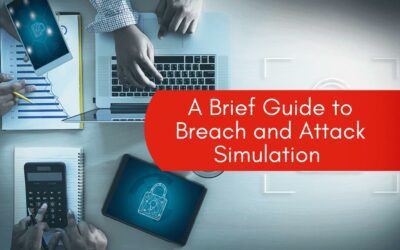 A Brief Guide to Breach and Attack Simulation