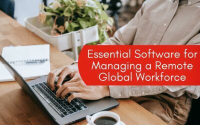 Essential Software for Managing a Remote Global Workforce