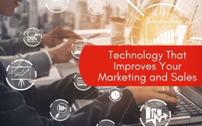 Technology That Improves Your Marketing and Sales
