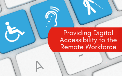 Providing Digital Accessibility to the Remote Workforce