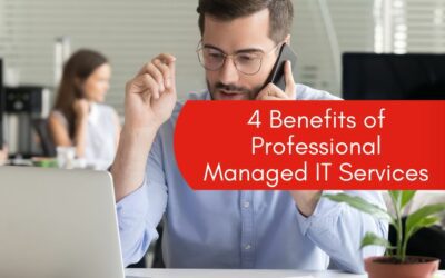 4 Benefits of Professional Managed IT Services