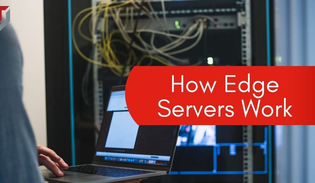 How Edge Servers Work