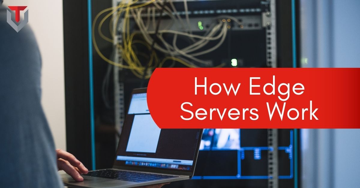 How Edge Servers Work