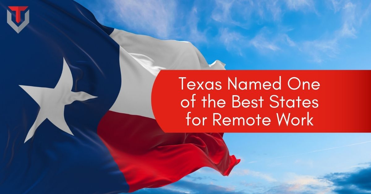 Texas Named One of the Best States for Remote Work